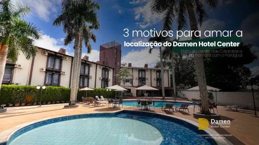 Imagem destauente: 3 vantagens da localização do Damen Hotel Center em Foz do Iguaçu